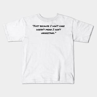 Sarcastic Quotes And Funny Sarcasm Sayings Kids T-Shirt